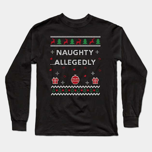 Naughty Allegedly Lawyer Funny Attorney Gift Ugly Christmas Design Long Sleeve T-Shirt by Dr_Squirrel